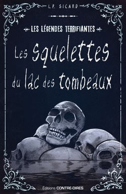 Les squelettes du lac des tombeaux
