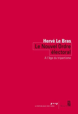 Le Nouvel Ordre électoral. Tripartisme contre démocratie - Tripartisme contre démocratie