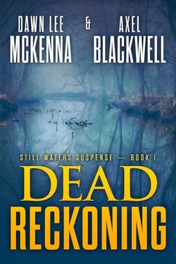 Dead Reckoning - The Still Waters Suspense Series, #1
