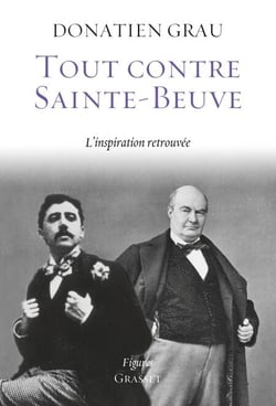 Tout contre Sainte-Beuve - L'inspiration retrouvée