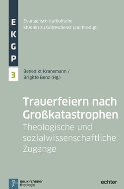 Trauerfeiern nach Großkatastrophen - Theologische und sozialwissenschaftliche Zugänge