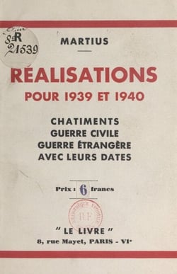 Réalisations pour 1939 et 1940 - Châtiments, guerre civile, guerre étrangère, avec leurs dates