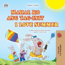 Mahal ko ang Tag-init I Love Summer - Tagalog English Bilingual Collection