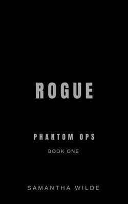 Rogue - Phantom Ops, #1