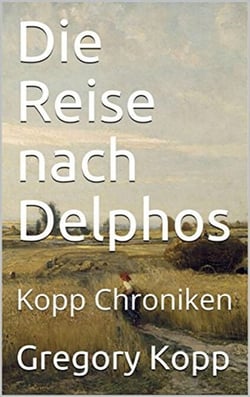Die Reise nach Delphos - Kopp Chroniken, #3
