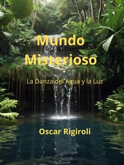 Mundo Misterioso- La Danza del Agua y la Luz - Chiaroscuro, #2