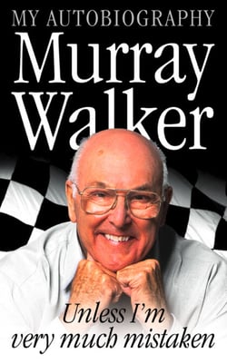 Murray Walker - Unless I’m Very Much Mistaken
