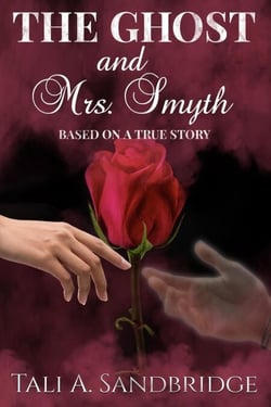 The Ghost &amp; Mrs Smyth - A Love Throughout The Centuries