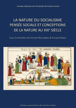 La Nature du socialisme - Pensée sociale et conceptions de la nature au xixe siècle