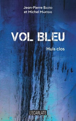 Vol bleu - Huis clos