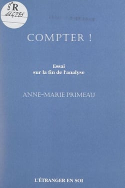 Compter ! - Essai sur la fin de l'analyse