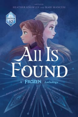 All Is Found - A Frozen Anthology