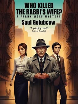 Who Killed the Rabbi's Wife? - A Frank Wolf Mystery