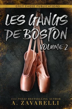 Les Gangs de Boston : Volume Deux - Les Gangs de Boston, #2