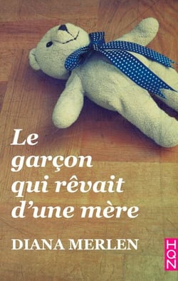 Le garçon qui rêvait d'une mère - idéal pour la fête des mères