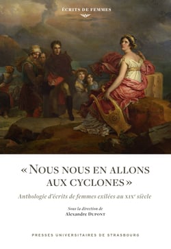 « Nous nous en allons aux cyclones » - Anthologie d’écrits de femmes exilées au XIXe siècle