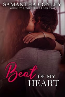 Beat of My Heart - Whiskey Bend Series, #2