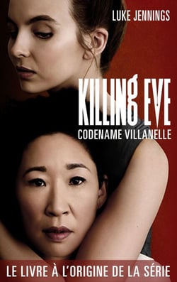 Killing Eve 1 - Codename Villanelle - Le roman à l'origine de la série événement !