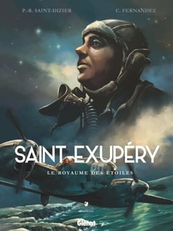 Saint-Exupéry - Tome 02 - Le Royaume des étoiles