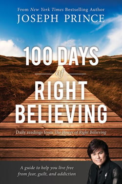100 Days of Right Believing - Daily Readings from The Power of Right Believing