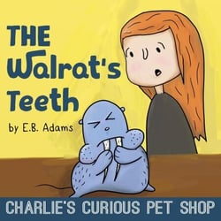 The Walrat's Teeth - Charlie's Curious Pet Shop, #3