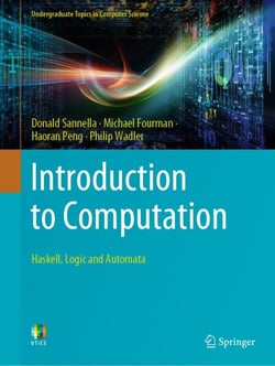 Introduction to Computation - Haskell, Logic and Automata