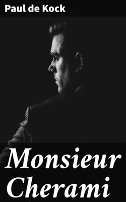 Monsieur Cherami - Capturing the Essence of French Society: A Charming 19th Century Satirical Romp