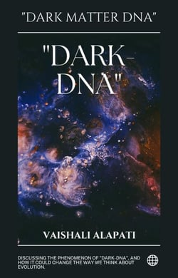 "Dark-DNA" - Evolution Unraveled, #3