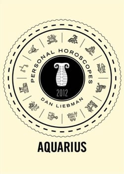 Aquarius - Personal Horoscopes 2012