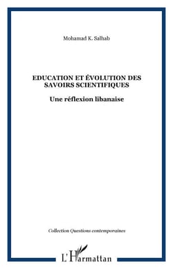 Education et évolution des savoirs scientifiques - Une réflexion libanaise