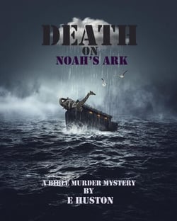 Death on Noah's Ark: A Bible Murder Mystery