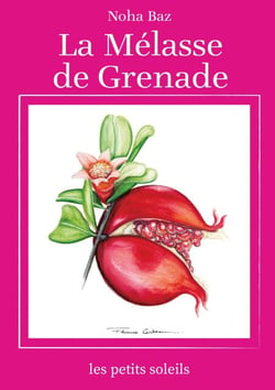La mélasse de grenade - Une épopée Levantine