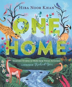 One Home - Eighteen Stories of Hope from Young Activists