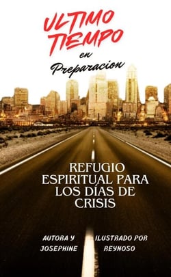 ÚltimoTiempo  en Preparación Refugio Espiritual para los Días de Crisis