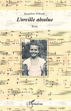 L'oreille absolue - Récit