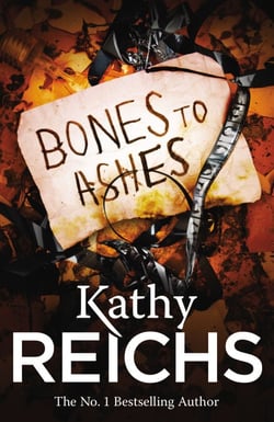 Bones to Ashes - (Temperance Brennan 10)