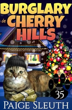 Burglary in Cherry Hills: A Christmas Cat Cozy Mystery - Cozy Cat Caper Mystery, #35