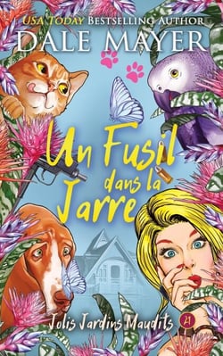 Un Fusil dans la Jarre - Jolis Jardins Maudits, #21