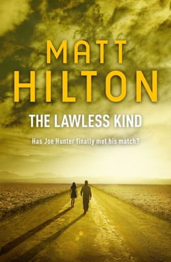The Lawless Kind - The ninth Joe Hunter thriller