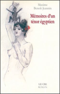 Mémoires d’un ténor égyptien - Roman humoristique