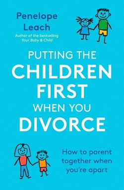 Putting the Children First When You Divorce - How to parent together when you're apart