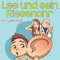 Lee und sein Riesenohr - gute nacht geschichten kinderbuch