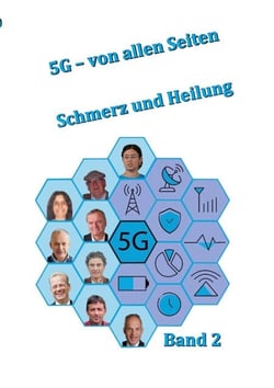 5G von allen Seiten, Band 2 - Schmerz und Heilung