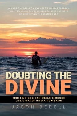 Doubting The Divine: Trusting God Can Break Through Life's Waves Into A New Dawn