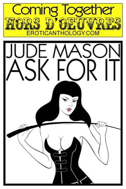 Ask For It - Coming Together: Hors d'Oeuvres, #4