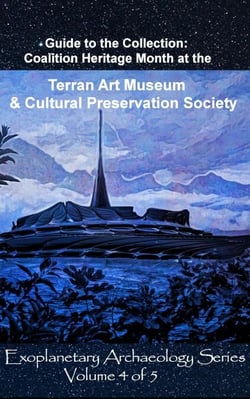 Terran Art Museum &amp; Cultural Preservation Society - Exoplanetary Archaeology, #4
