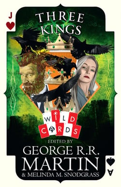 Three Kings - Edited by George R. R. Martin