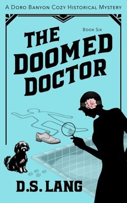 The Doomed Doctor - Doro Banyon Historical Mysteries, #6