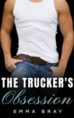 The Trucker's Obsession - Working Class Daddies