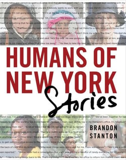 Humans of New York: Stories - Snapshots of ordinary, yet extraordinary New Yorkers